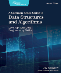 Cover image: A Common-Sense Guide to Data Structures and Algorithms 2nd edition 9781680507225