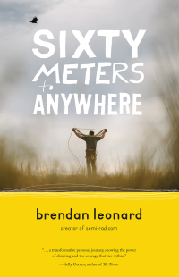 Cover image: Sixty Meters to Anywhere 9781680510409