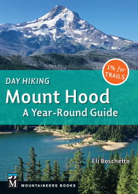 Cover image: Day Hiking Mount Hood 9781680511246