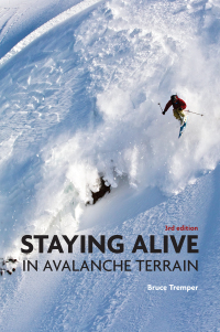Cover image: Staying Alive in Avalanche Terrain 3rd edition 9781680511383