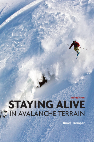 Cover image: Staying Alive in Avalanche Terrain, 3rd Edition 3rd edition 9781680511383