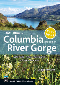 Cover image: Day Hiking Columbia River Gorge, 2nd Edition 9781680515596