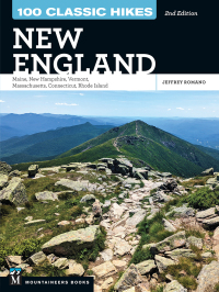 Omslagafbeelding: 100 Classic Hikes New England 2nd edition 9781680516098