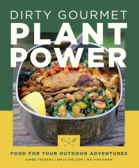 Cover image: Dirty Gourmet Plant Power 9781680516302