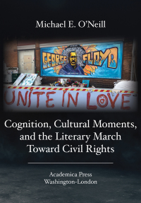 Cover image: Cognition, Cultural Moments, and the Literary March Toward Civil Rights 9781680532395