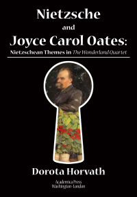 صورة الغلاف: Nietzsche and Joyce Carol Oates 9781680532487