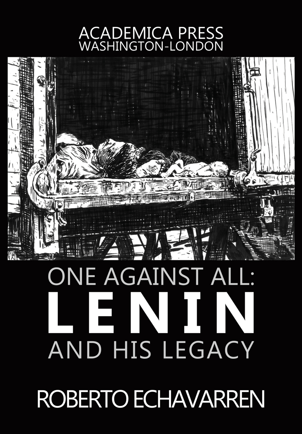 One Against All Lenin and His Legacy