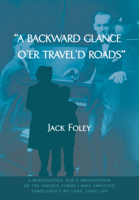 Cover image: A backward glance o’er travel’d roads 9781680538922
