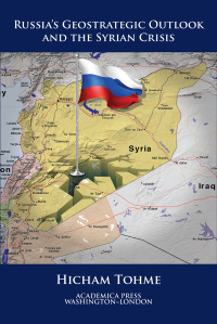 Imagen de portada: Russia's Geostrategic Outlook And The Syrian Crisis (St. James's Studies In World Affairs) 9781680530643