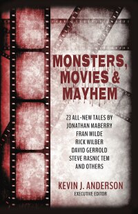 表紙画像: Monsters, Movies & Mayhem 9781680571059