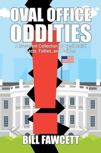 Immagine di copertina: Oval Office Oddities 9781680571172