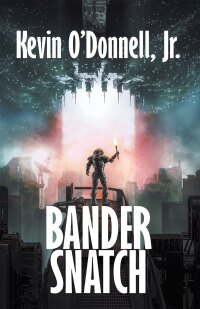 Cover image: Bander Snatch 9781680571646