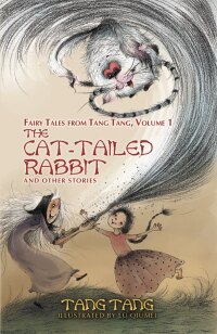 Cover image: The Cat-Tailed Rabbit 9781680573022
