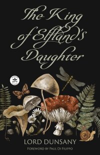 Cover image: The King of Elfland's Daughter 9781680573749