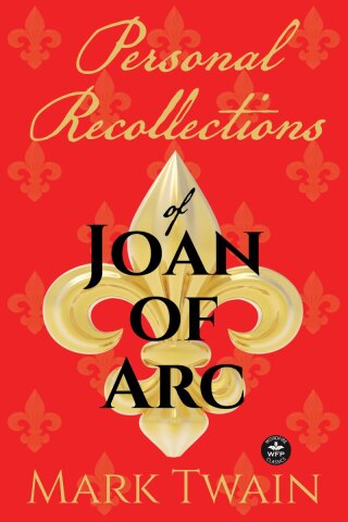 Cover image: Personal Recollections of Joan of Arc 9781680573831