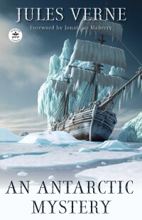 Imagen de portada: An Antarctic Mystery 9781680575378