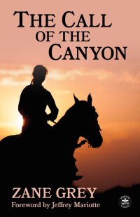 Titelbild: The Call of the Canyon 9781680576580