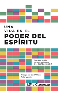 Cover image: Una vida en el poder del Espíritu 9781680660302