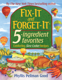 Cover image: Fix-It and Forget-It 5-ingredient favorites 9781680991468
