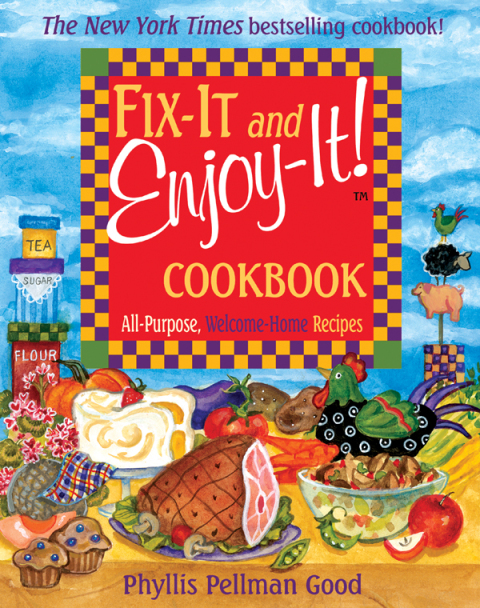 Fix-It and Enjoy-It: All-Purpose, Welcome-Home Recipes - FULL INSTANT DOWNLOAD | PDF DOCX EPUB