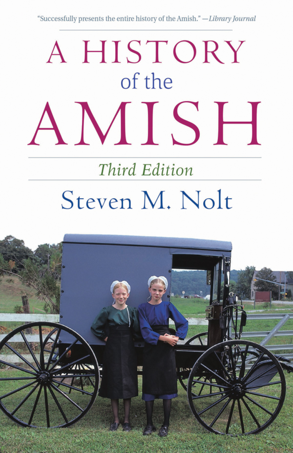 A History of the Amish Third Edition