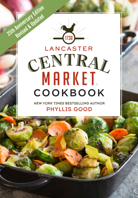 Lancaster Central Market Cookbook: 25th Anniversary Edition - FULL INSTANT DOWNLOAD | PDF DOCX EPUB