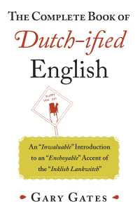 Cover image: The Complete Book of Dutch-ified English 9781680990379