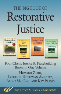 Cover image: The Big Book of Restorative Justice 9781680990560