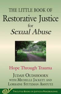 Cover image: The Little Book of Restorative Justice for Sexual Abuse 9781680990553