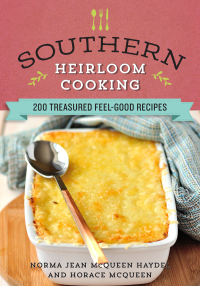 Cover image: Southern Heirloom Cooking 9781680991314