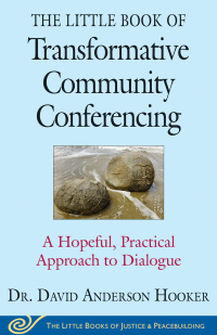 Cover image: The Little Book of Transformative Community Conferencing 9781680991666