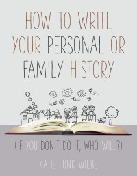 Cover image: How to Write Your Personal or Family History 9781561486656