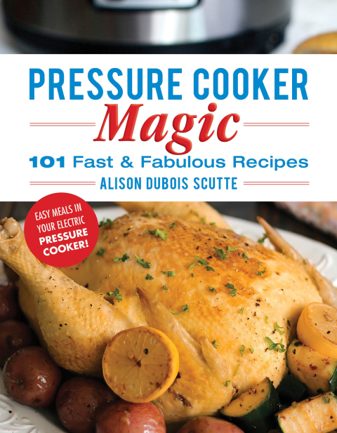Pressure Cooker Magic: 101 Fast & Fabulous Recipes - FULL INSTANT DOWNLOAD | PDF DOCX EPUB