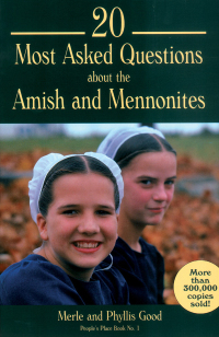 Cover image: 20 Most Asked Questions about the Amish and Mennonites 9781561481859