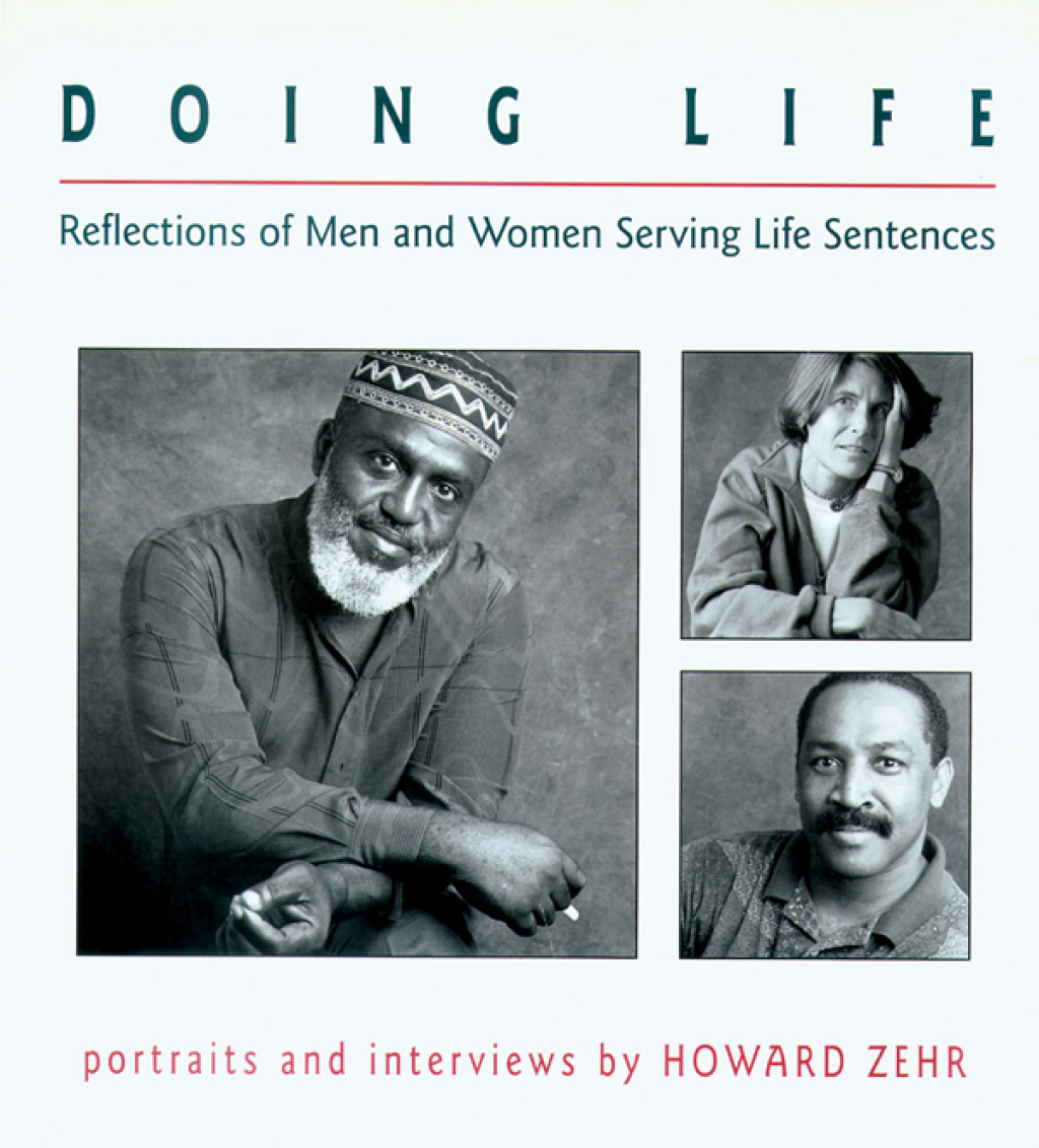 Doing Life Reflections Of Men And Women Serving Life Sentences