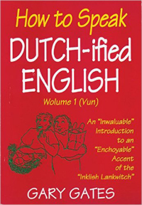 Cover image: How to Speak Dutch-ified English (Vol. 1) 9780934672580