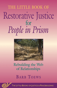 Cover image: The Little Book of Restorative Justice for People in Prison 9781561485239