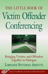 Cover image: The Little Book of Victim Offender Conferencing 9781561485864