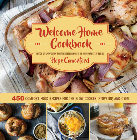 Welcome Home Cookbook: 450 Comfort Food Recipes for the Slow Cooker, Stovetop, and Oven - FULL INSTANT DOWNLOAD | PDF DOCX EPUB