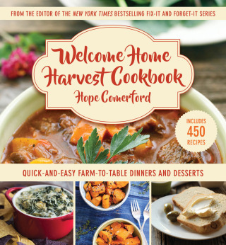 Cover image: Welcome Home Harvest Cookbook 9781680993912