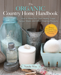 Cover image: The Organic Country Home Handbook 9781680994445