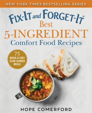 Cover image: Fix-It and Forget-It Best 5-Ingredient Comfort Food Recipes 9781680994759.0