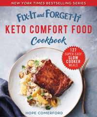 Cover image: Fix-It and Forget-It Keto Comfort Food Cookbook 9781680995336