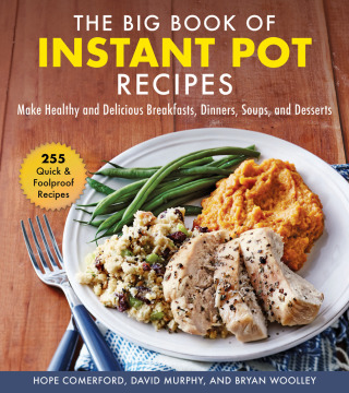 Cover image: The Big Book of Instant Pot Recipes 9781680995619