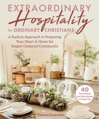 Cover image: Extraordinary Hospitality for Ordinary Christians 9781680996180