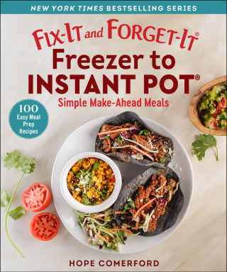 Cover image: Fix-It and Forget-It Freezer to Instant Pot