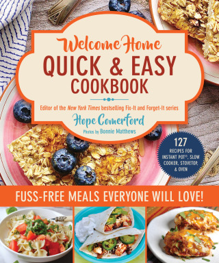 Cover image: Welcome Home Quick & Easy Cookbook 9781680999204