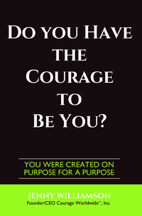 Imagen de portada: Do You Have The Courage To Be You?