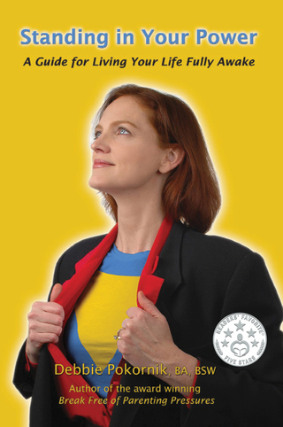 Cover image: Standing in Your Power: A Guide for Living Your Life Fully Awake