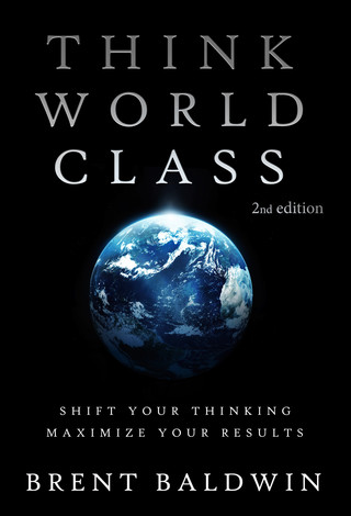 Omslagafbeelding: Think World Class: Shift Your Thinking - Maximize Your Results